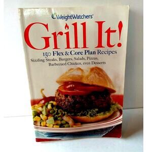 Weight‎ Watchers Grill It! Cookbook 150 Recipes Flex Core Plan BBQ Summer Yum